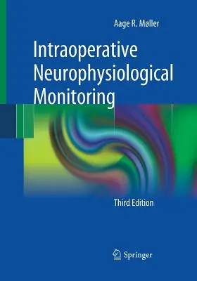 Intraoperatív neurofiziológiai monitorozás - Intraoperative Neurophysiological Monitoring