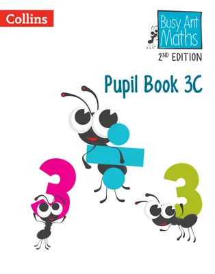 Busy Ant Maths -- Pupil Book 3c: [Felülvizsgált kiadás] - Busy Ant Maths -- Pupil Book 3c: [Revised Edition]