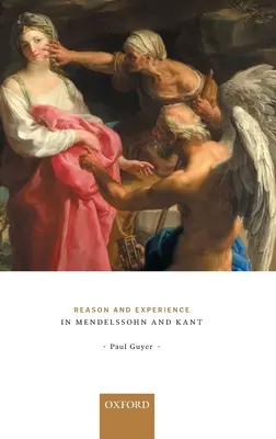 Az ész és a tapasztalat Mendelssohnnál és Kantnál - Reason and Experience in Mendelssohn and Kant