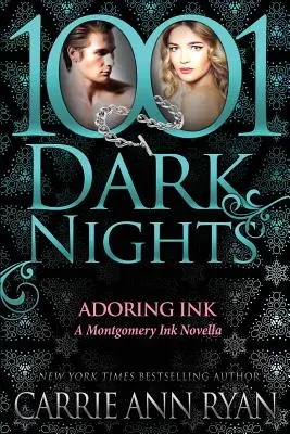 Adoring Ink: A Montgomery Ink Novella