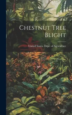 Gesztenyefavész - Chestnut Tree Blight