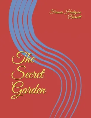 A titkos kert - The Secret Garden