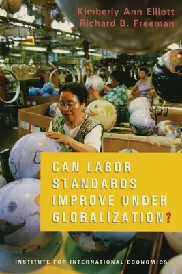 Javulhatnak-e a munkaügyi normák a globalizáció alatt? - Can Labor Standards Improve Under Globalization?