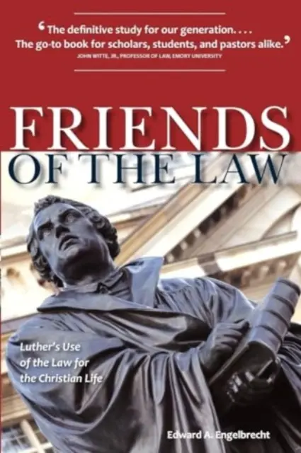 A törvény barátai: Luther a törvénynek a keresztény életre való alkalmazása - Friends of the Law: Luther's Use of the Law for the Christian Life