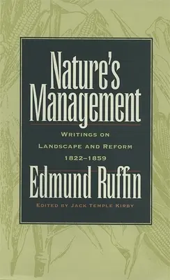 A természet gazdálkodása: Írások a tájról és a reformról, 1822-1859 - Nature's Management: Writings on Landscape and Reform, 1822-1859