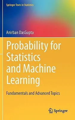 Valószínűség a statisztika és a gépi tanulás számára: Alapjai és haladó témák - Probability for Statistics and Machine Learning: Fundamentals and Advanced Topics