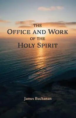 A Szentlélek hivatala és munkája - The Office and Work of the Holy Spirit