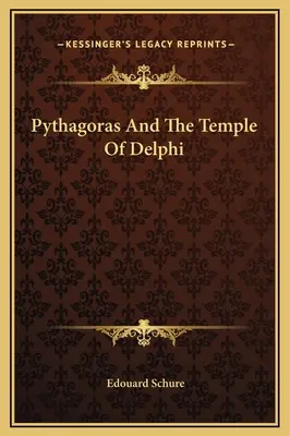 Püthagorasz és a delphoi templom - Pythagoras And The Temple Of Delphi