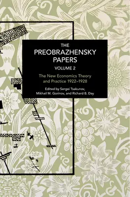 A Preobrazsenszkij-iratok 2. kötete: A folytonosság és a változás krónikája - The Preobrazhensky Papers, Volume 2: Chronicling Continuity and Change