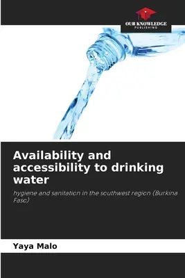 Az ivóvíz elérhetősége és hozzáférhetősége - Availability and accessibility to drinking water