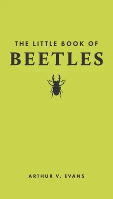 A bogarak kis könyve - The Little Book of Beetles