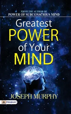 Az elméd legnagyobb ereje - Greatest Power of Your Mind