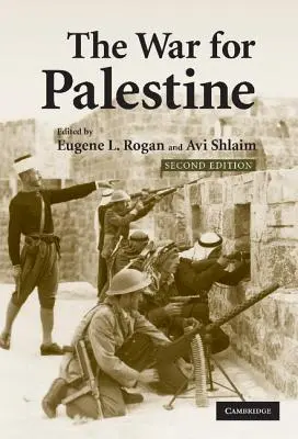 A háború Palesztináért: Az 1948-as történelem újraírása - The War for Palestine: Rewriting the History of 1948