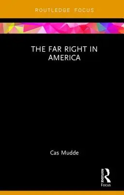 A szélsőjobboldal Amerikában - The Far Right in America