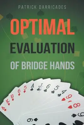 Szuper pontosság: Optimális kézértékelés bridzsben - Super Accuracy: Optimal Hand Evaluation in Bridge