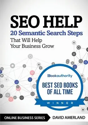SEO-segítség: 20 szemantikus keresési lépés, amely segít a vállalkozásának növekedésben - SEO Help: 20 Semantic Search Steps that Will Help Your Business Grow