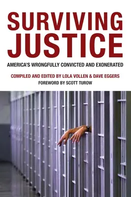 Túlélő igazságszolgáltatás: Amerika jogtalanul elítélt és felmentettjei - Surviving Justice: America's Wrongfully Convicted and Exonerated