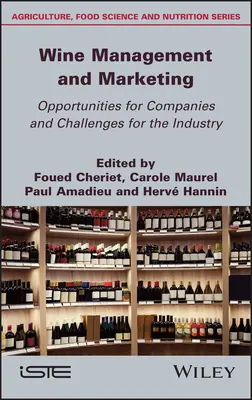 Borkezelési és marketing lehetőségek a vállalatok számára és kihívások az ágazat számára - Wine Management and Marketing Opportunities for Companies and Challenges for the Industry