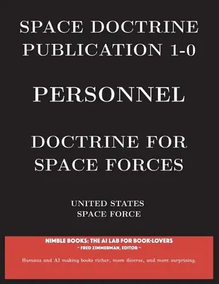 Az űrdoktrína kiadvány 1-0 Személyzet: Doctrine for Space Forces - Space Doctrine Publication 1-0 Personnel: Doctrine for Space Forces