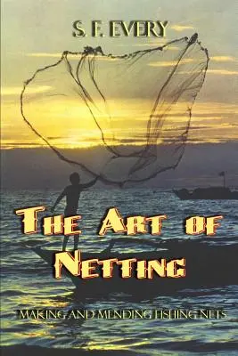 A hálózás művészete - The Art of Netting