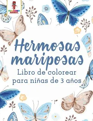 Hermosas Mariposas: Libro De Colorear Para Nias De 3 Aos