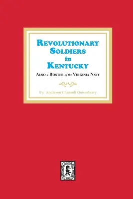 Forradalmi katonák Kentuckyban - Revolutionary Soldiers in Kentucky