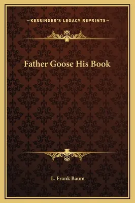 Lúdas Matyi könyve - Father Goose His Book