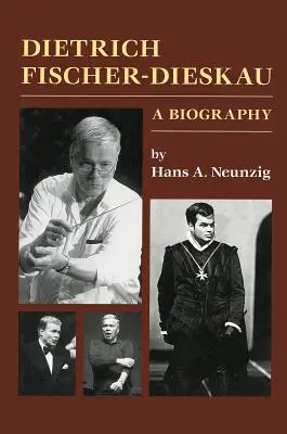 Dietrich Fischer-Dieskau: Életrajz - Dietrich Fischer-Dieskau: A Biography