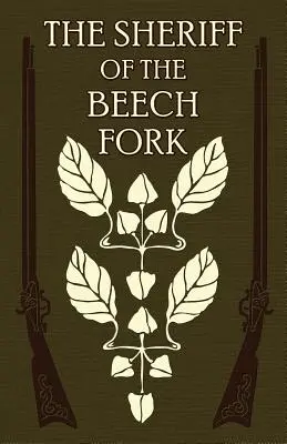 A Beech Fork seriffje: Egy Kentucky-történet - The Sheriff of the Beech Fork: A Story of Kentucky