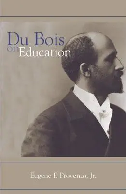 Du Bois az oktatásról - Du Bois on Education