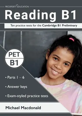 Reading B1: Tíz gyakorló teszt a Cambridge B1 Preliminary vizsgához. Válaszokat is tartalmaz. - Reading B1: Ten practice tests for the Cambridge B1 Preliminary. Answers included.