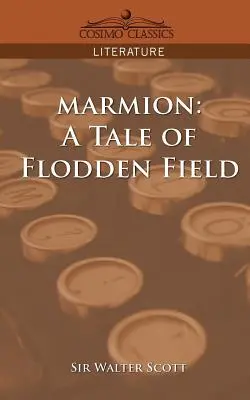 Marmion: A Tale of Flodden Field