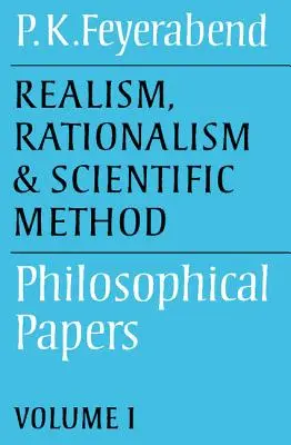 Realizmus, racionalizmus és tudományos módszer: Volume 1: Philosophical Papers - Realism, Rationalism and Scientific Method: Volume 1: Philosophical Papers