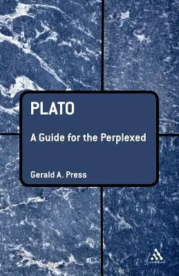 Platón: A Guide for the Perplexed - Plato: A Guide for the Perplexed