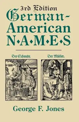 Német-amerikai nevek. 3. kiadás - German-American Names. 3rd Edition