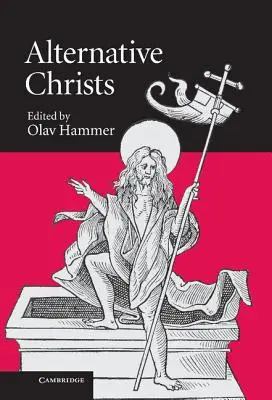 Alternatív Krisztusok - Alternative Christs