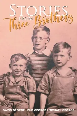 Történetek három testvértől - Stories From Three Brothers