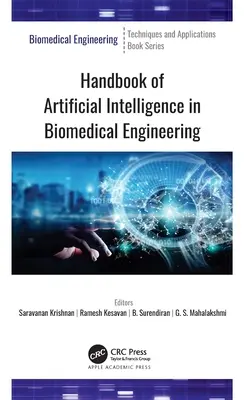 A mesterséges intelligencia kézikönyve a biomérnöki tudományokban - Handbook of Artificial Intelligence in Biomedical Engineering