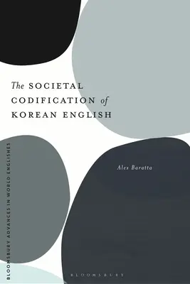 A koreai angol társadalmi kodifikációja - The Societal Codification of Korean English