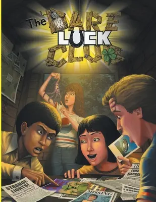 A Dare-Luck Club RPG (puha kötésben): A Role Playing Game of Misfit Adolescent Adventure (A Role Playing Game of Misfit Adolescent Adventure - A Role Playing Game of Misfit Adolescent Adventure) - The Dare-Luck Club RPG (Softbound): A Role Playing Game of Misfit Adolescent Adventure