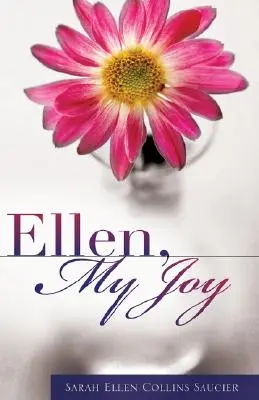 Ellen, az én örömöm - Ellen, My Joy