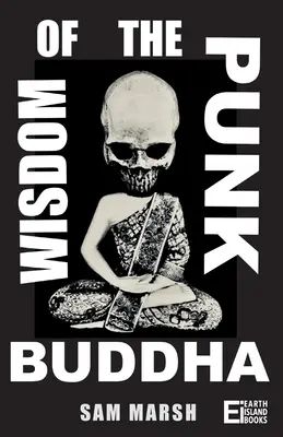 A punk Buddha bölcsessége - Wisdom of the Punk Buddha