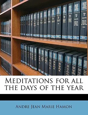 Meditációk az év minden napjára 5. kötet - Meditations for All the Days of the Year Volume 5