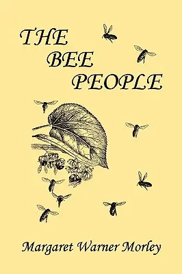 A méhecskék (Yesterday's Classics) - The Bee People (Yesterday's Classics)