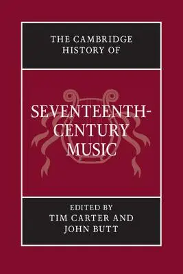 A tizenhetedik századi zene cambridge-i története - The Cambridge History of Seventeenth-Century Music