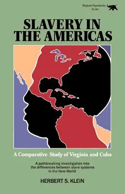 Rabszolgaság Amerikában: Virginia és Kuba összehasonlító tanulmánya - Slavery in the Americas: A Comparative Study of Virginia and Cuba