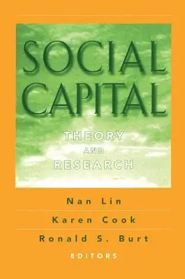 Társadalmi tőke: Elmélet és kutatás - Social Capital: Theory and Research