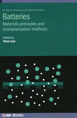 Akkumulátorok: Anyagok alapelvei és jellemzési módszerek - Batteries: Materials Principles and Characterization Methods