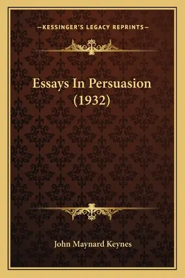 Essays In Persuasion (1932)