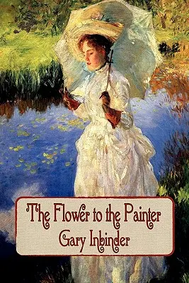 A virág a festőnek - The Flower to the Painter